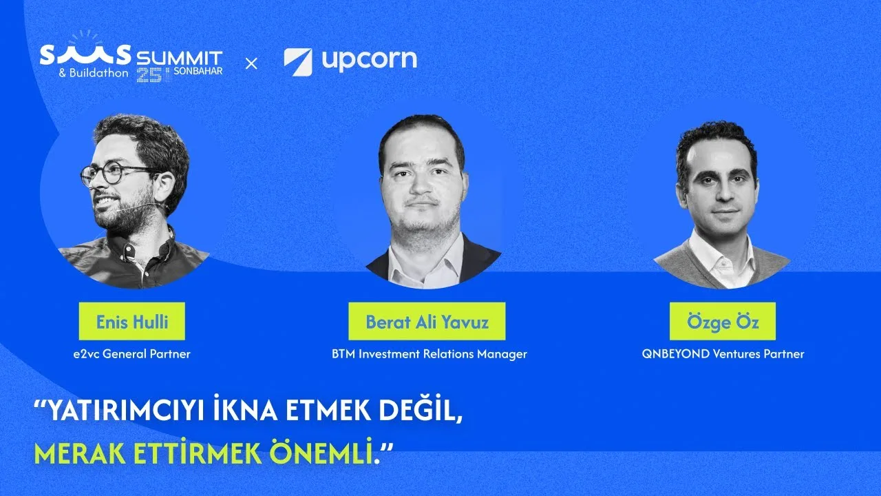 SaaS ve AI Agent kurucuları yatırıma nasıl hazırlanmalı? – Enis Hulli, Berat Ali Yavuz, Özge Öz