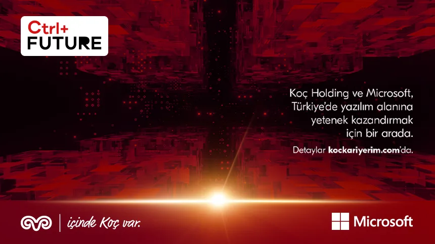 Koç Holding ve Microsoft Türkiye, Ctrl+Future programını duyurdu
