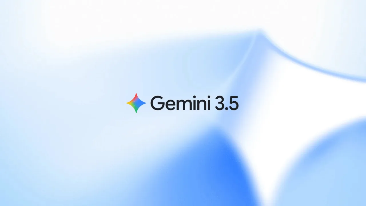 Google, yeni Gemini 3.5 yapay zeka modellerini duyurdu