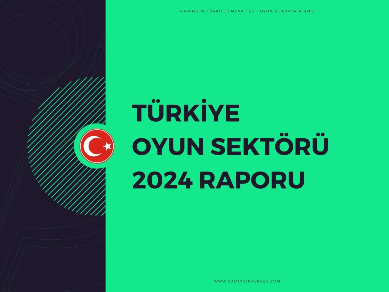 Türkiye 2024 Oyun Ekosistemi Raporu – görsel 3 Türkiye 2024 Oyun Ekosistemi Raporu – görsel 3