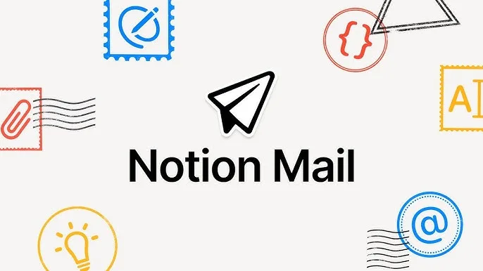 Notion, e-posta uygulaması Notion Mail'i kapatma kararı aldı