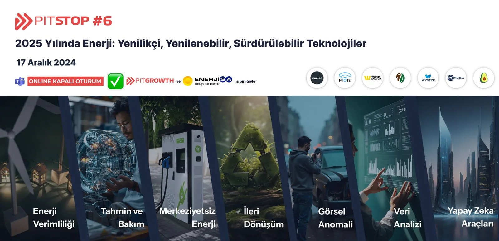 PitStop serisinin enerji odaklı 6. oturumu tamamlandı