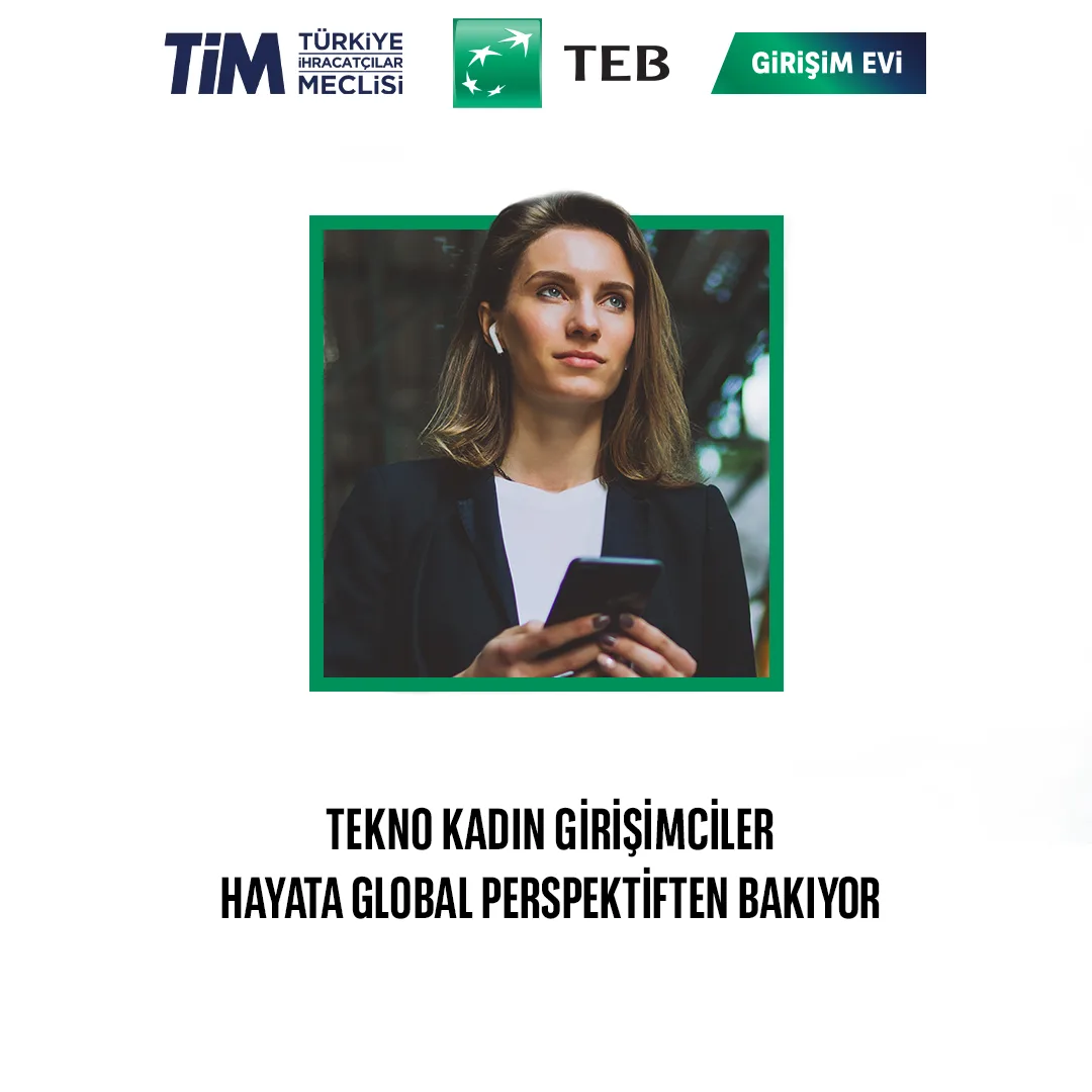 TİM-TEB Girişim Evi kadın girişimcilere
