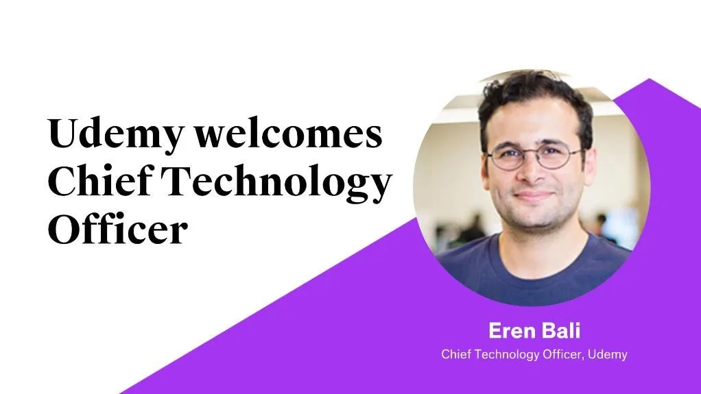 Udemy kurucu ortağı Eren Bali, CTO olarak geri dönüyor